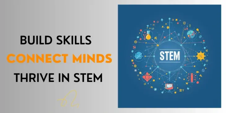 Thriving in STEM Careers: Key Skills & Networking Tips
